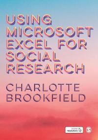 Using Microsoft Excel For Social Research Av Charlotte Brookfield