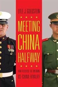 Goldstein Lyle J. Meeting China Halfway