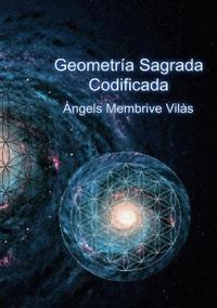 Vilás Membrive Ángels Geometría Sagrada Codificada