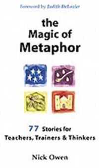 The Magic Of Metaphor Av Nick Owen