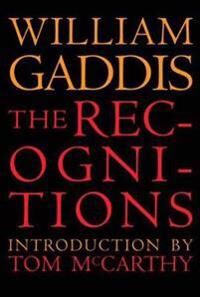 The Recognitions Av William Gaddis, Tom Gass, William H. Mccarthy