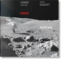 The Nasa Archives. 60 Years In Space Av Piers Bizony, Andrew Chaikin, Roger Launius