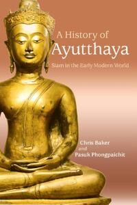 Baker Chris A History of Ayutthaya