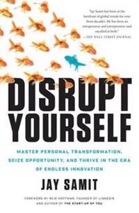 Samit Jay Disrupt Yourself