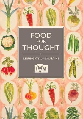 Food for Thought Keeping Well in Wartime