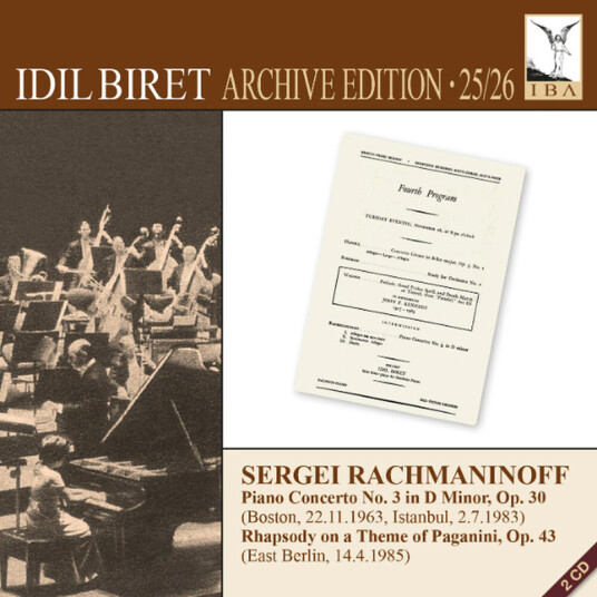 Idil Biret, RundfunkSinfonieorchester Berlin, Boston Symphony Orchestra, Leningrad Philharmonic Orchestra, Heinz Rögner, Erich Leinsdorf, Alexander Dimitreev Rachmaninov: Piano Concerto No. 3 & Rhapsody on a Theme of Paganini CD