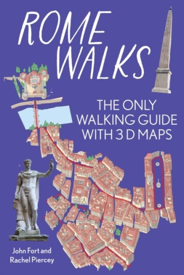 Rome On Foot City Guide the best walks around Rome The only walking guide with 3d maps