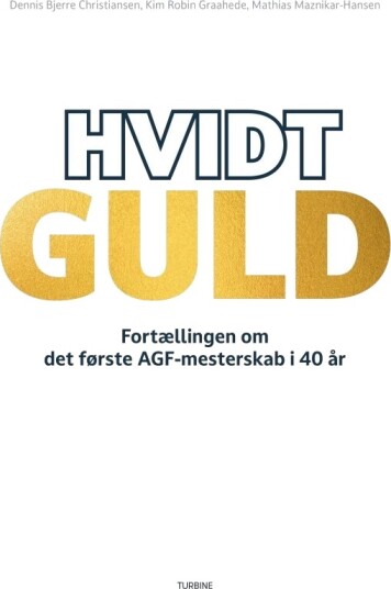 Hvitt Gull | Dennis Bjerre Christiansen Kim Robin Graahede Mathias Maznikar Hansen | Språk: Dansk