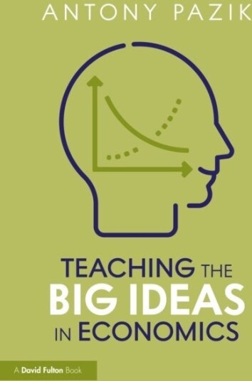 Teaching the Big Ideas in Economics