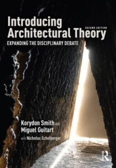 Introducing Architectural Theory Av Korydon Smith, Miguel Guitart