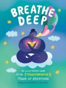 Breathe Deep av Misha Maynerick Blaise