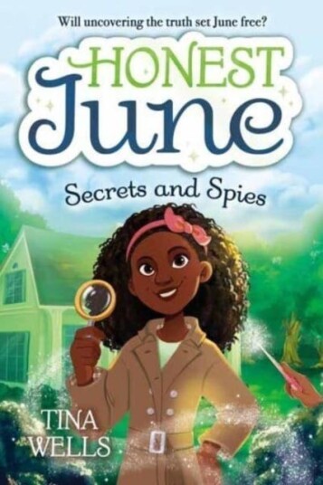 Honest June: Secrets And Spies Av Tina Wells, Brittney Bond Honest June: Secrets And Spies Av Tina Wells, Brittney Bond