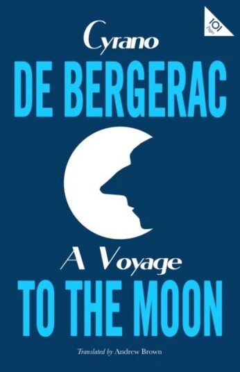 A Voyage To The Moon Av Cyrano De Bergerac