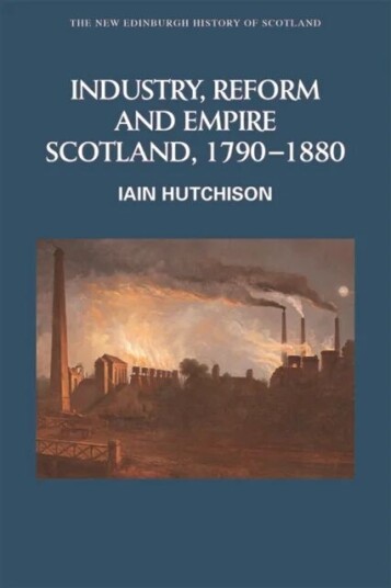 Industry, Empire And Unrest Av Iain Hutchison Industry, Empire And Unrest Av Iain Hutchison