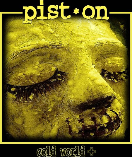Pist.on Cold World CD