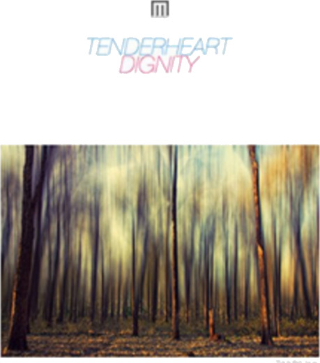 Tenderheart Dignity CD