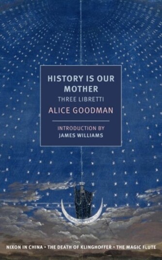 History Is Our Mother Three Libretti