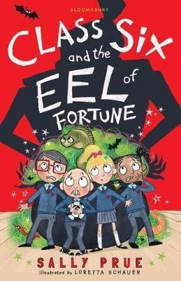 Class Six And The Eel Of Fortune Av Sally Prue