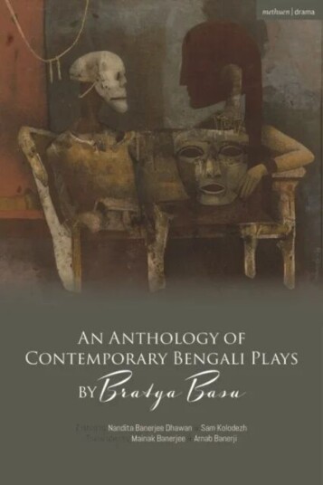 An Anthology Of Contemporary Bengali Plays By Bratya Basu Av Bratya Basu