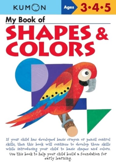 My Book Of Shapes And Colors Av Kumon Publishing