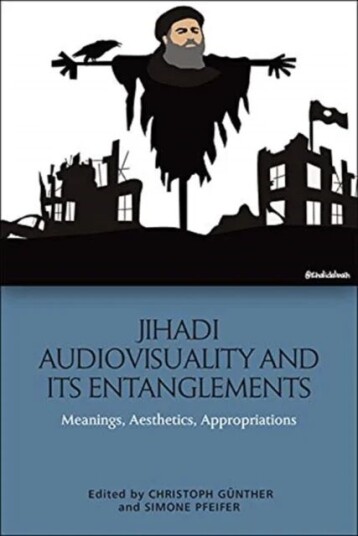 Jihadi Audiovisuality And Its Entanglements