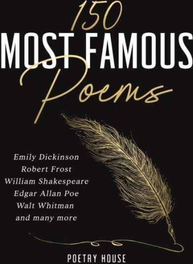 The 150 Most Famous Poems