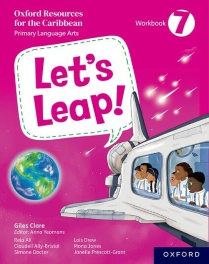 Let's Leap! Caribbean Primary Language Arts: Workbook 7 Let's Leap! Caribbean Primary Language Arts: Workbook 7