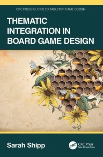 Thematic Integration In Board Game Design Av Sarah Shipp