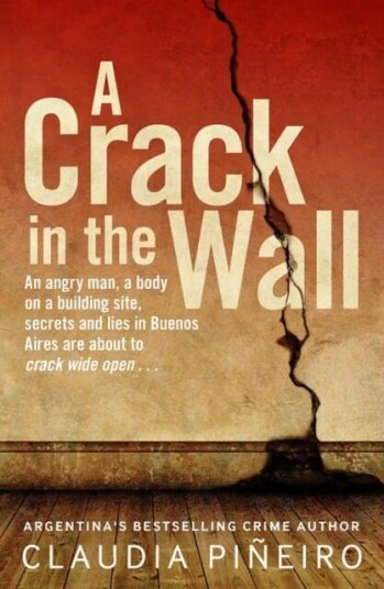 A Crack In The Wall Av Claudia Pineiro A Crack In The Wall Av Claudia Pineiro