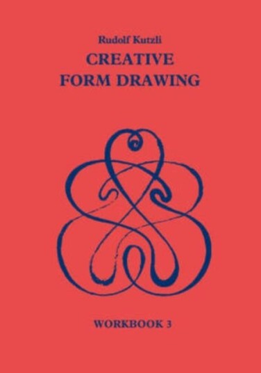 Creative Form Drawing: Workbook 3 Av Rudolf Kutzli