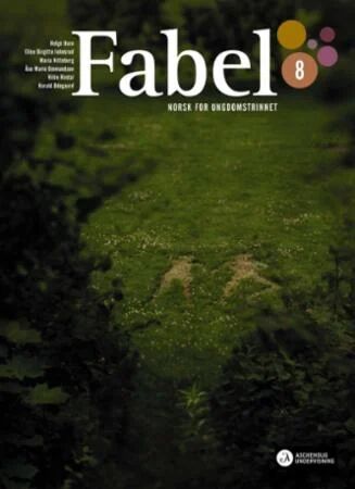 Fabel 8 Av Helge Horn, Ellen Birgitte Johnsrud, Maria Nitteberg, Åse Marie Ommundsen, Hilde Rindal, Harald Ødegaard