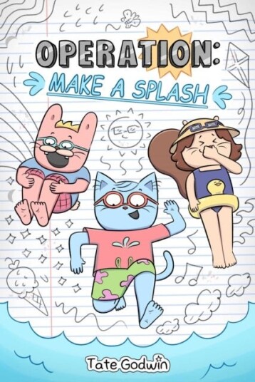 Operation: Make a Splash Operation: Make a Splash