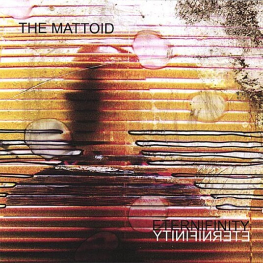 The Mattoid Eternifinity CD