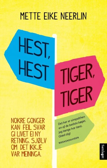 Hest, Hest, Tiger, Tiger Av Mette Eike Neerlin