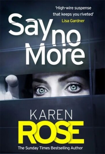 Say No More (The Sacramento Series Book 2) Av Karen Rose
