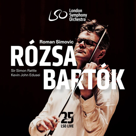Roman Simovic, Simon Rattle, Kevin John Edusei, London Symphony Orchestra Rózsa & Bartók: Violin Concertos CD