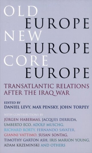 Old Europe New Europe Core Europe