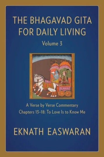 The Bhagavad Gita For Daily Living, Volume 3 Av Eknath Easwaran The Bhagavad Gita For Daily Living, Volume 3 Av Eknath Easwaran
