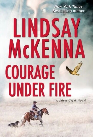 Courage Under Fire Av Lindsay Mckenna