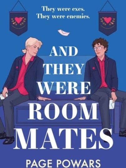And They Were Roommates A hilarious and heartwarming queer boarding school romance And They Were Roommates A hilarious and heartwarming queer boarding school romance