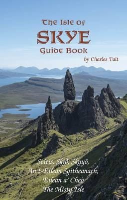 Isle of Skye Guide Book Isle of Skye Guide Book