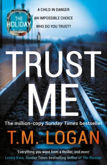 Trust Me Av T.M. Logan