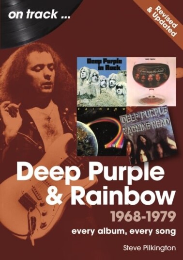 Deep Purple and Rainbow 1968 to 1979 On Track Revised and Updated Deep Purple and Rainbow 1968 to 1979 On Track Revised and Updated