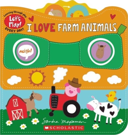 I Love Farm Animals (A Let's Play! Board Book)