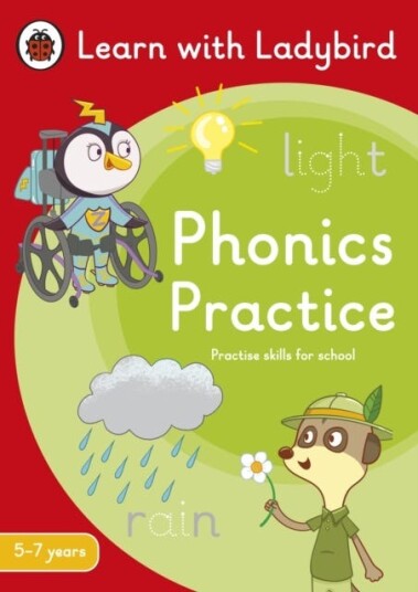 Phonics Practice: A Learn with Ladybird Activity Book (57 years) Ideal for home learning (KS1)