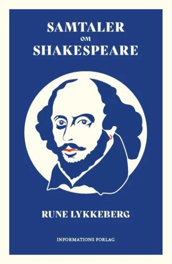 Samtaler Om Shakespeare Av Rune Lykkeberg Samtaler Om Shakespeare Av Rune Lykkeberg