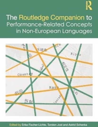 The Routledge Companion to Performance Related Concepts in Non European Languages