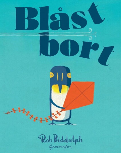 Blåst Bort Av Rob Biddulph