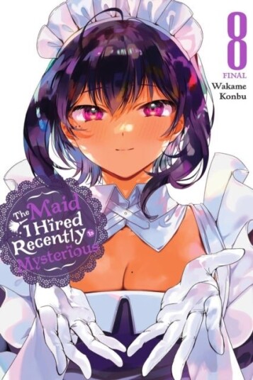 The Maid I Hired Recently Is Mysterious Vol. 8 The Maid I Hired Recently Is Mysterious Vol. 8