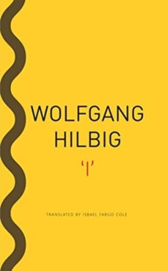'I' Av Wolfgang Hilbig